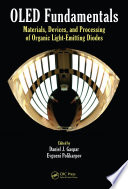 OLED fundamentals : materials, devices, and processing of organic light-emitting diodes /