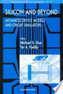 Silicon and beyond : advanced device models and circuit simulators /