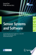 Sensor systems and software : second International ICST Conference, S-Cube 2010, Miami, FL, USA, December 13-15, 2010, revised selected papers /