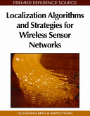 Localization algorithms and strategies for wireless sensor networks /