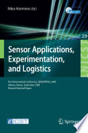 Sensor applications, experimentation, and logistics : First International Conference, SENSAPPEAL 2009, Athens, Greece, September 25, 2009, Revised selected papers /