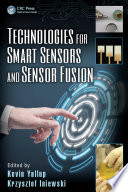 Technologies for smart sensors and sensor fusion /