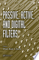 Passive, active, and digital filters /