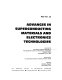 Advances in superconducting materials and electronics technologies : presented at the Winter Annual Meeting of the American Society of Mechanical Engineers, Dallas, Texas, November 25-30, 1990 /