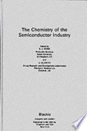 The Chemistry of the semiconductor industry /