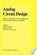 Analog circuit design : low-noise, low-power, low-voltage, mixed-mode design with CAD tools, voltage, current and time references /