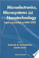 Microelectronics, Microsystems, and Nanotechnology : papers presented at MMN 2000, Athens, Greece, 20-22 November, 2000 /