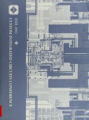 Proceedings of the IEEE 2002 Custom Integrated Circuits Conference : Caribe Royale Resort Suites, May 12-15, 2002, Orlando, Florida /