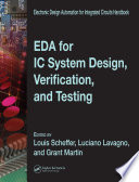 EDA for IC system design, verification, and testing /