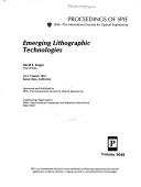 Emerging lithographic technologies : 10-11 March 1997, Santa Clara, California /