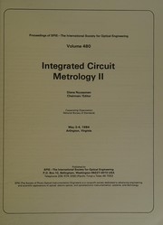 Integrated circuit metrology II : May 3-4, 1984, Arlington, Virginia /