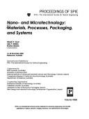 Nano- and microtechnology : materials, processes, packaging and systems : 16-18 December 2002, Melbourne, Australia /