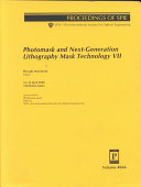 Photomask and next-generation lithography mask technology VII : 12-13 April 2000, Yokohama, Japan /