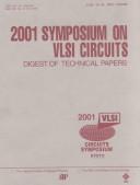 2001 Symposium on VLSI Circuits : digest of technical papers : June 14-16, 2001/Kyoto /