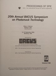 20th Annual BACUS Symposium on Photomask Technology : 13-15 September 2000, Monterey, [California] USA /