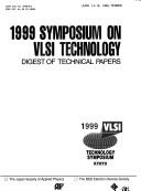 1999 Symposium on VLSI Technology : digest of technical papers : June 14-16, 1999, Kyoto /