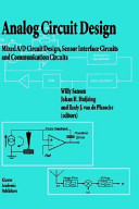 Analog circuit design : mixed A/D circuit design, sensor interface circuits, and communication circuits /
