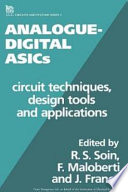 Analogue-digital ASICs : circuit techniques, design tools and applications /