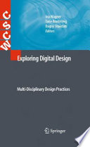 Exploring digital design : multi-disciplinary design practices /