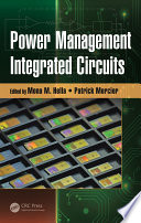 Power management integrated circuits and technologies /