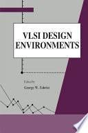 VLSI design environments /