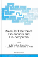 Molecular electronics : bio-sensors and bio-computers /