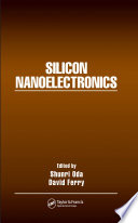 Silicon nanoelectronics /