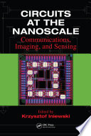 Circuits at the nanoscale : communications, imaging, and sensing /