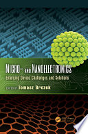 Micro- and nanoelectronics : emerging device challenges and solutions /