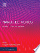 Nanoelectronics : devices, circuits and systems /