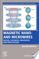 Magnetic nano- and microwires design, synthesis, properties and applications /