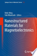 Nanostructured materials for magnetoelectronics /