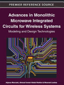 Advances in monolithic microwave integrated circuits for wireless systems : modeling and design technologies /
