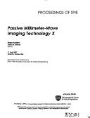 Passive millimeter-wave imaging technology X : 11 April 2007, Orlando, Florida, USA /