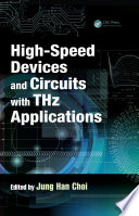 High-speed devices and circuits with THz applications /