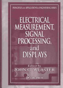 Electrical measurement, signal processing, and displays /