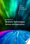Handbook of Terahertz technologies : devices and applications /