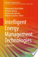 Intelligent Energy Management Technologies : ICAEM 2019 /
