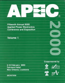 APEC 2000 : Fifteenth Annual Applied Power Electronics Conference and Exposition : [2000 conference proceedings] : 6-10 February 2000,Fairmount Hotel, New Orleans, Louisiana /