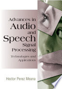 Advances in audio and speech signal processing : technologies and applications /