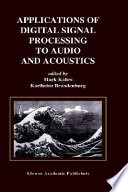 Applications of digital signal processing to audio and acoustics /