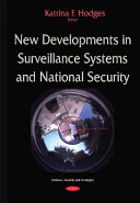 New developments in surveillance systems and national security /