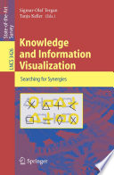 Knowledge and information visualization : searching for synergies /