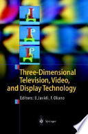 Three-dimensional television, video, and display technology /