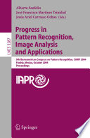 Progress in pattern recognition, image analysis and applications : 9th Iberoamerican Congress on Pattern Recognition, CIARP 2004, Puebla, Mexico, October 26-29, 2004 : proceedings /