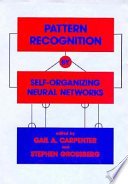 Pattern recognition by self-organizing neural networks /