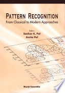 Pattern recognition : from classical to modern approaches /