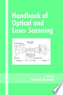 Handbook of optical and laser scanning /