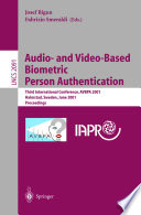Audio-and video-based biometric person authentication : third international conference, AVBPA 2001, Halmstad, Sweden, June 6-8, 2001 : proceedings /