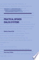 Practical spoken dialog systems /